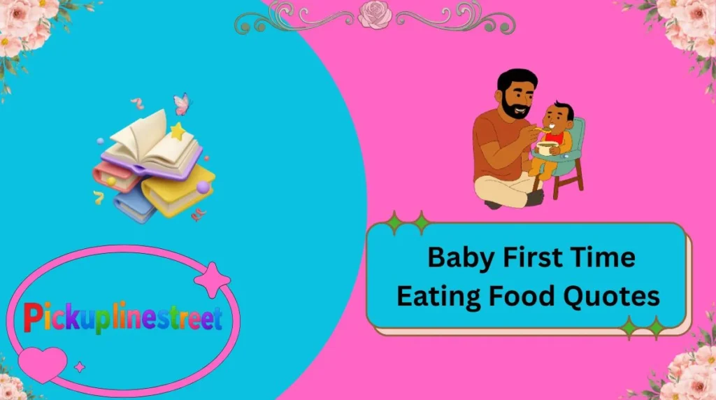 Baby First Time Eating Food Quotes