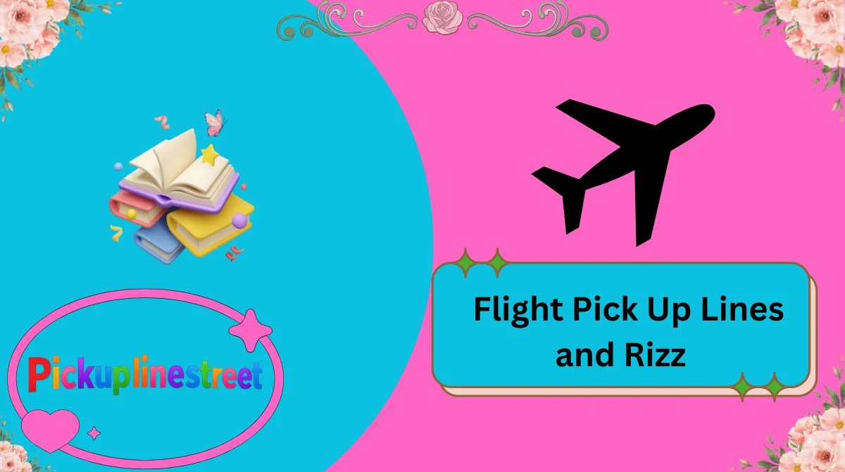 Flight Pick Up Lines and Rizz